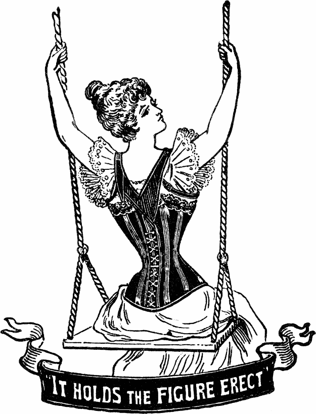 Victorian lady on a swing advertising a corset with the tagline "It holds the figure erect"